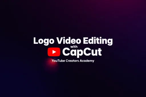 Video Editing with CapCut (YouTube Creators Academy)
